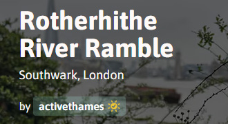 Rotherhithe River Ramble